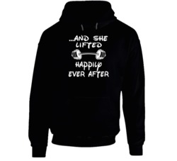 And She Lifted Happily Ever After Workout Hoodie 38090569