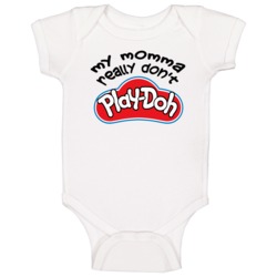 My Momma Really Don't Play-doh Baby One Piece 38091033