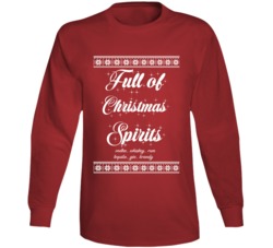 Full Of Christmas Spirits Vodka Rum Gin Tequila Long Sleeve T Shirt 38489772