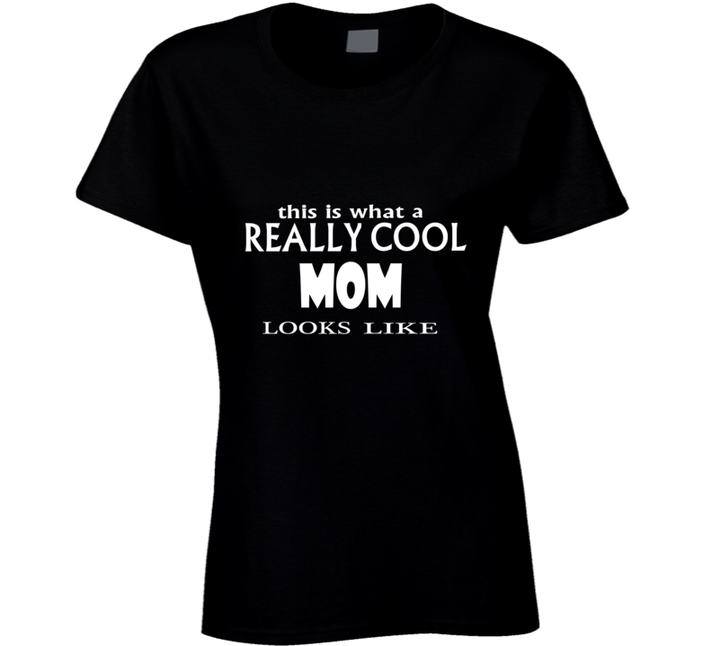 cool mom T Shirt cool mom T Shirt
