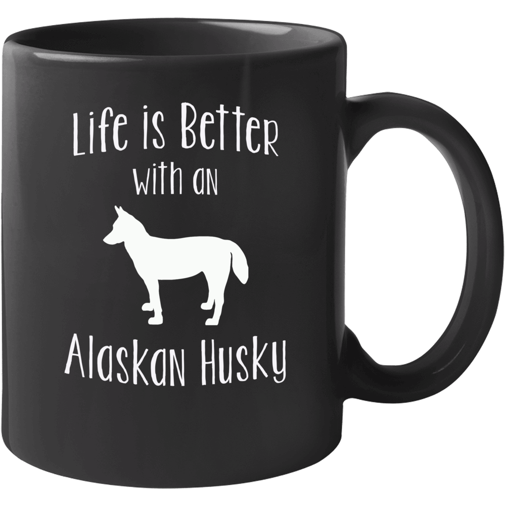 Life Is Better With An Alaskan Husky Dog Lover  Mug