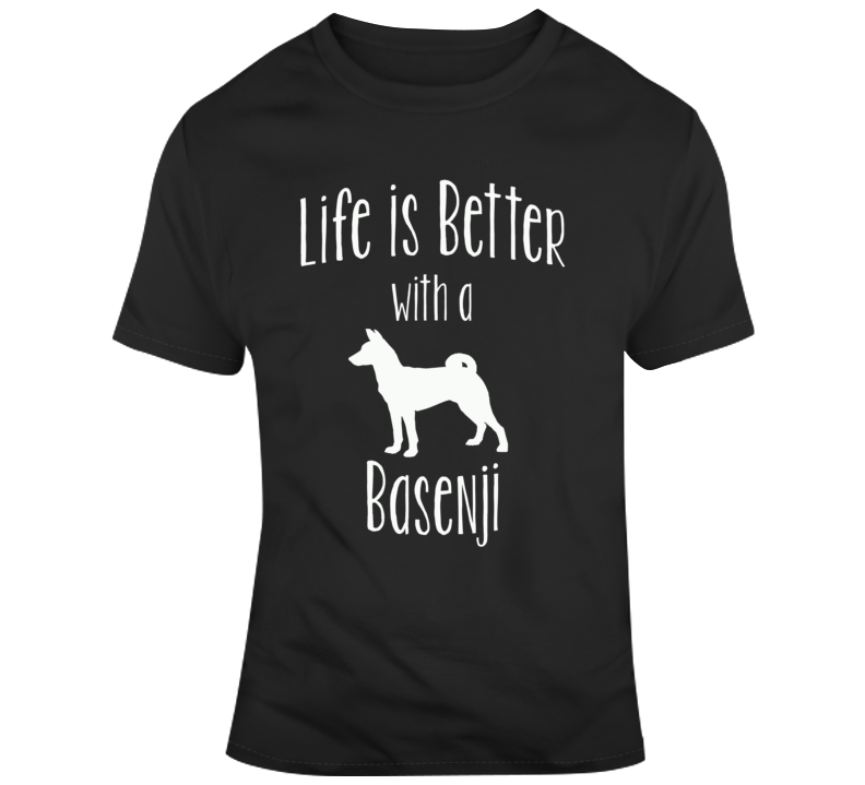 Life Is Better With A Besenji Dog Lover T Shirt