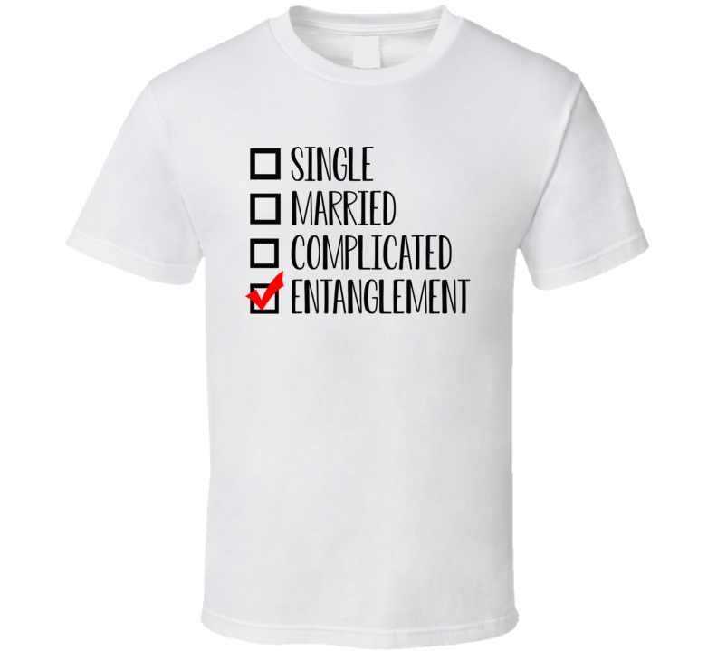 Single Married Complicated Entanglement Jada Smith Will T Shirt Single Married Complicated Entanglement Jada Smith Will T Shirt