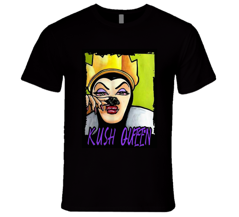 Kush Queen T Shirt Kush Queen T Shirt
