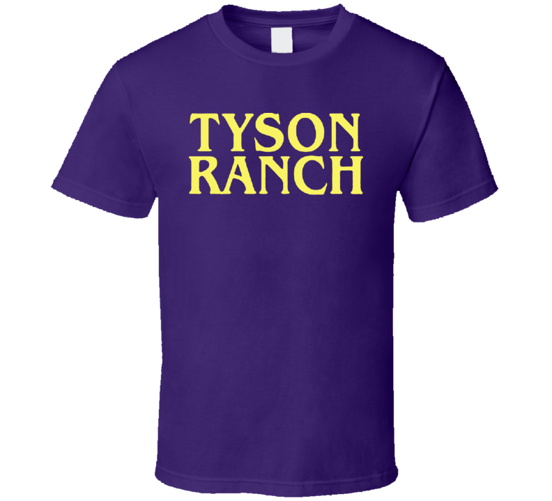 Tyson Ranch T Shirt Tyson Ranch T Shirt
