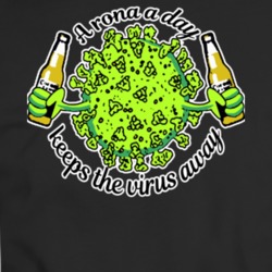 A Rona A Day Keeps The Virus Away Sticker T Shirt 37637379