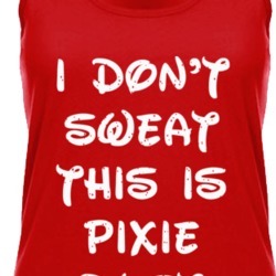 I Don't Sweat This Is Pixie Dust Workout Tanktop 38091001