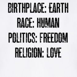 Birthplace Earth Race Human Religion Love T Shirt 39106753