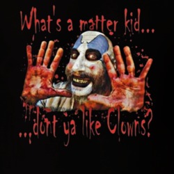 House Of 1000 Corpses Don't Ya Like Clowns Movie T Shirt 39318826