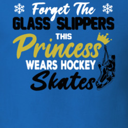 Forget Glass Slippers This Princess Wears Hockey Skates T Shirt 39447287