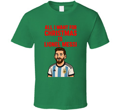 All I Want For Christmas Is Lionel Messi Soccer T Shirt 40355756