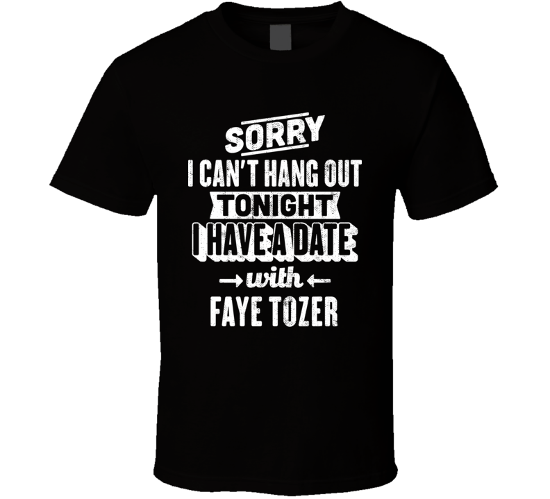 Can&#039;t Hangout Tonight I Have A Date With Faye Tozer Sexiest Women