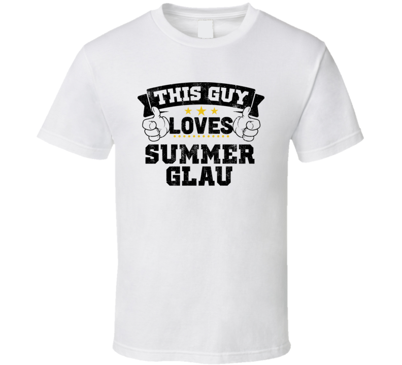 This Guy Loves Summer Glau Sexiest Women Fan T Shirt