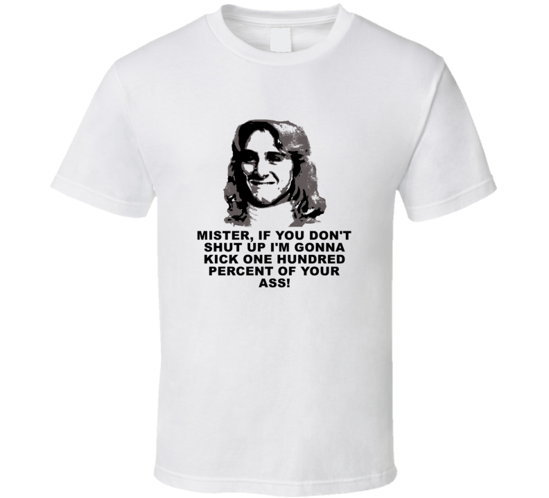 Fast Times At Ridgemont High Jeff Spicoli Im Gonna Kick One Hundred Pe
