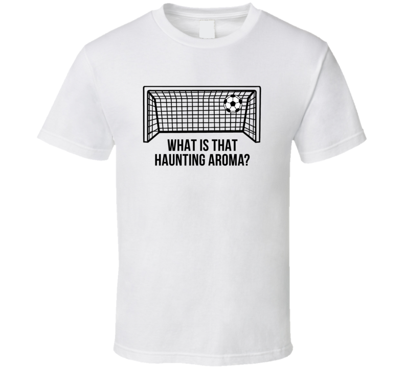 Kicking And Screaming Soccer Goal What Is That Haunting Aroma Favorite