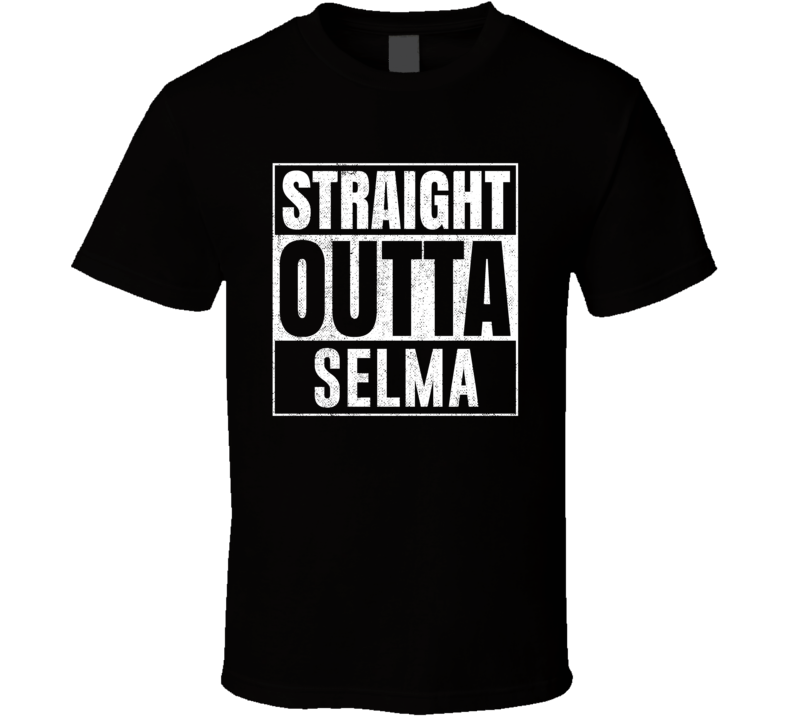 Straight Outta Selma California City Grunge Parody Cool T Shirt