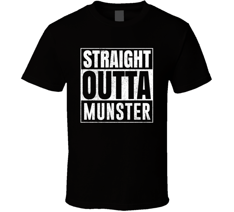 Straight Outta Munster Germany City Grunge Parody Cool T Shirt