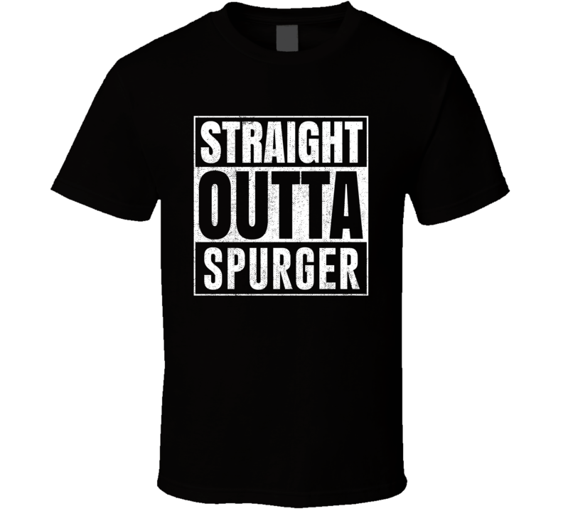 Straight Outta Spurger Texas City Grunge Parody Cool T Shirt