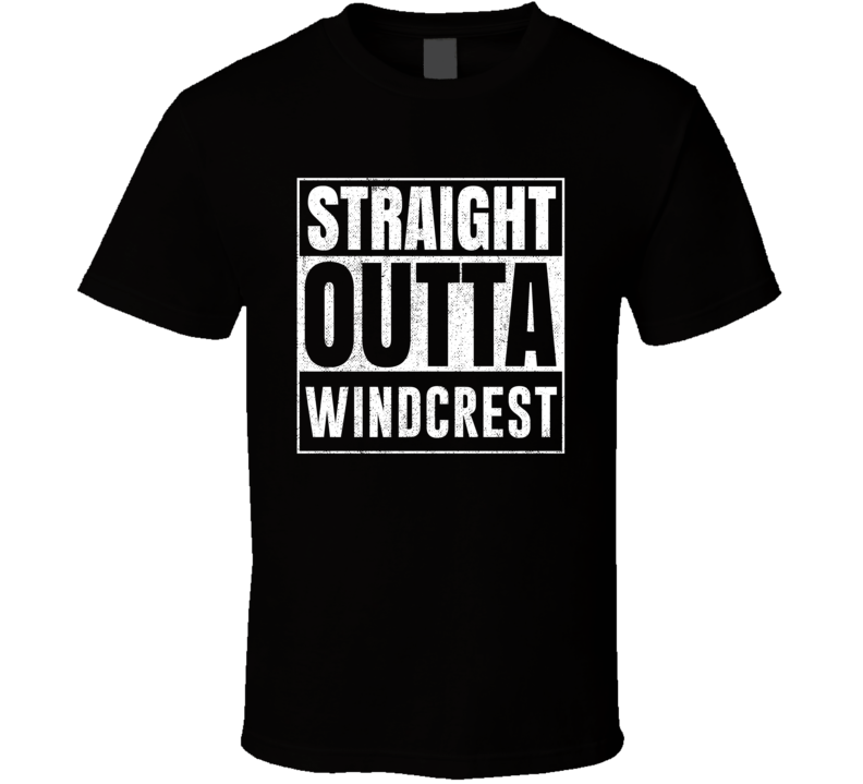 Straight Outta Windcrest Texas City Grunge Parody Cool T Shirt