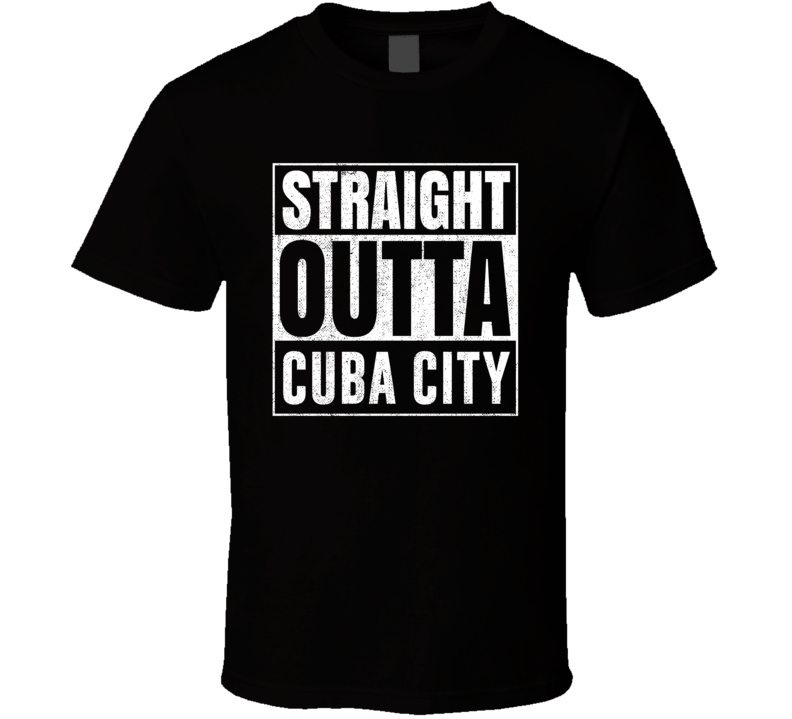 Straight Outta Cuba City Wisconsin City Grunge Parody Cool T Shirt