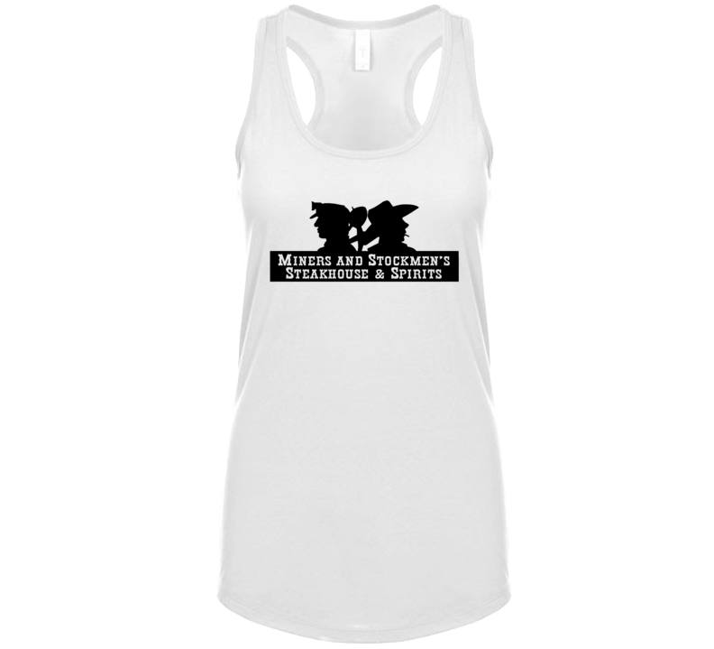 Miner's And Stockman's Steakhouse And Spirits Wyoming's Most Historic Restaurant Womens Tanktop Miner's And Stockman's Steakhouse And Spirits Wyoming's Most Historic Restaurant Womens Tanktop