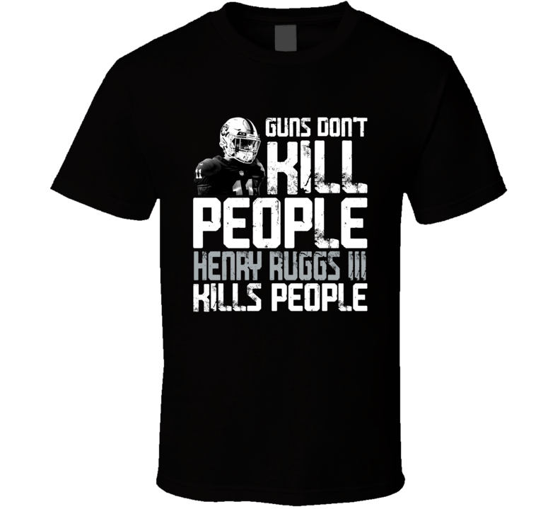 Guns Dont Kill Henry Ruggs Iii Kills People Las Vegas Football T Shirt Guns Dont Kill Henry Ruggs Iii Kills People Las Vegas Football T Shirt
