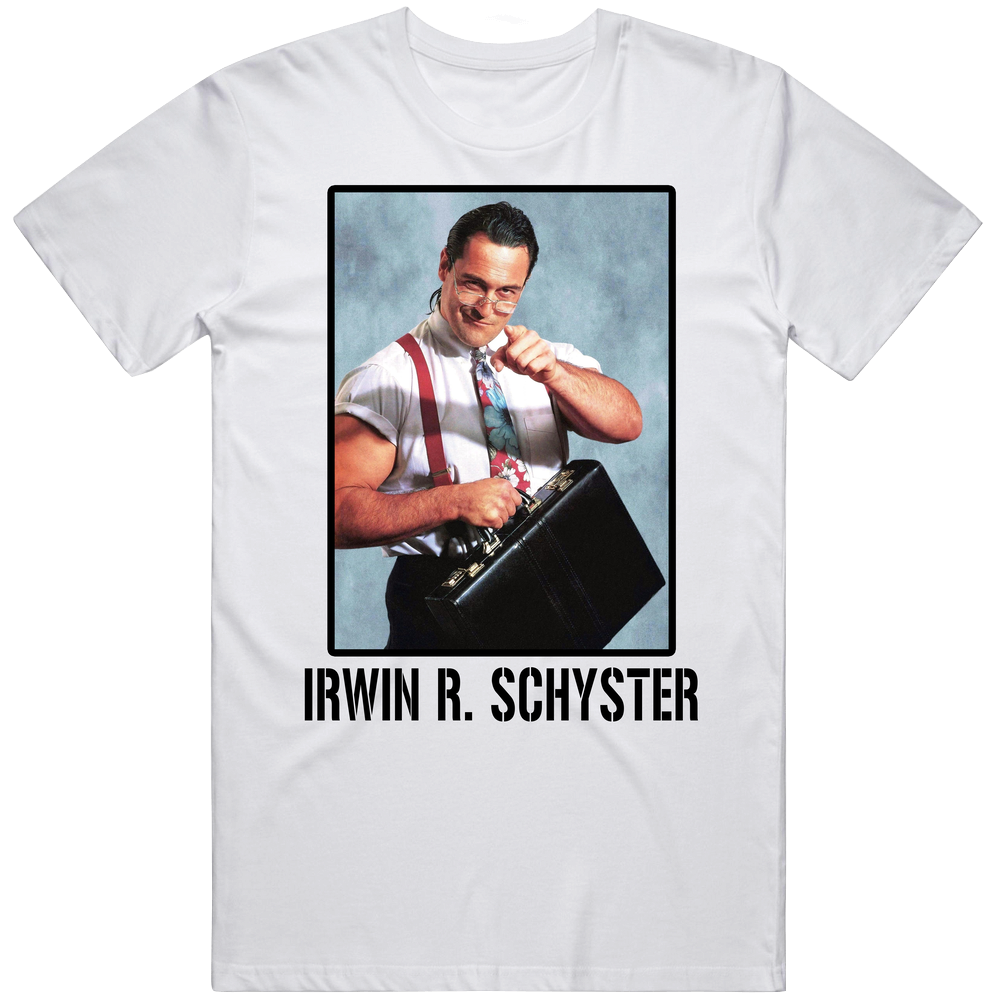 Irwin R Schyster Legend Wrestling Fan T Shirt