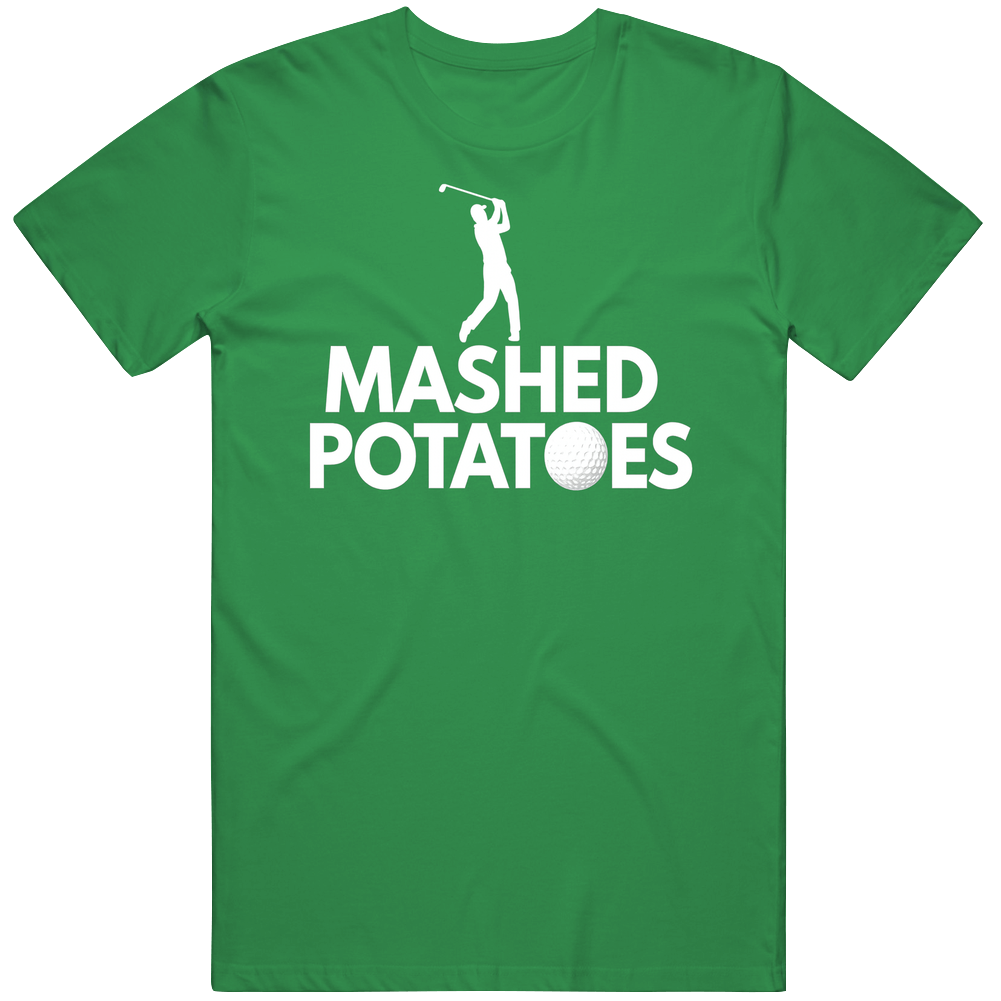 Mashed Potatoes Bad Golf Shot Term T Shirt