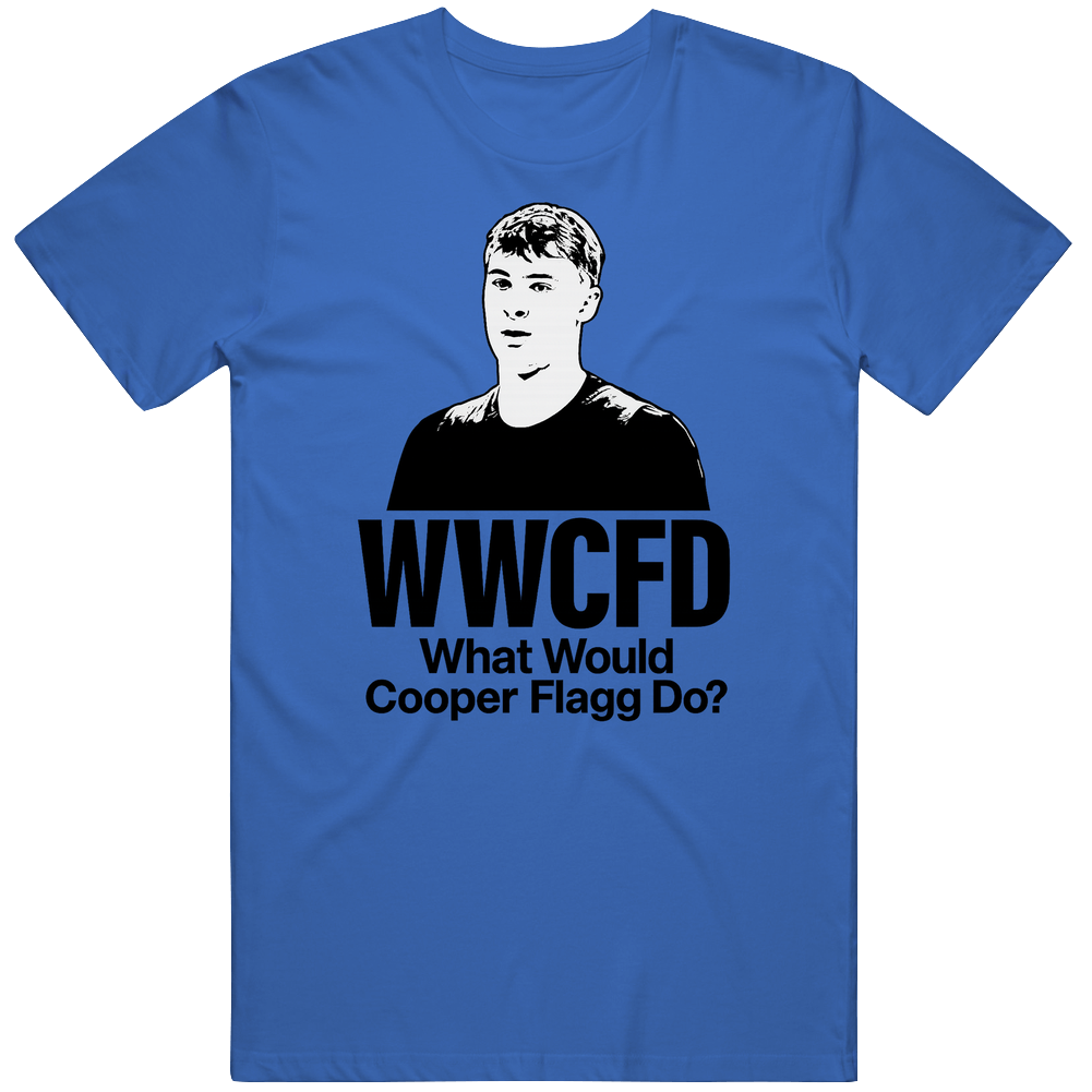 What Would Cooper Flagg Do Wwcfd Basketball T Shirt