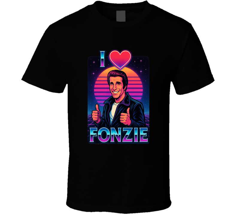 I Love Fonzie Happy Days T Shirt