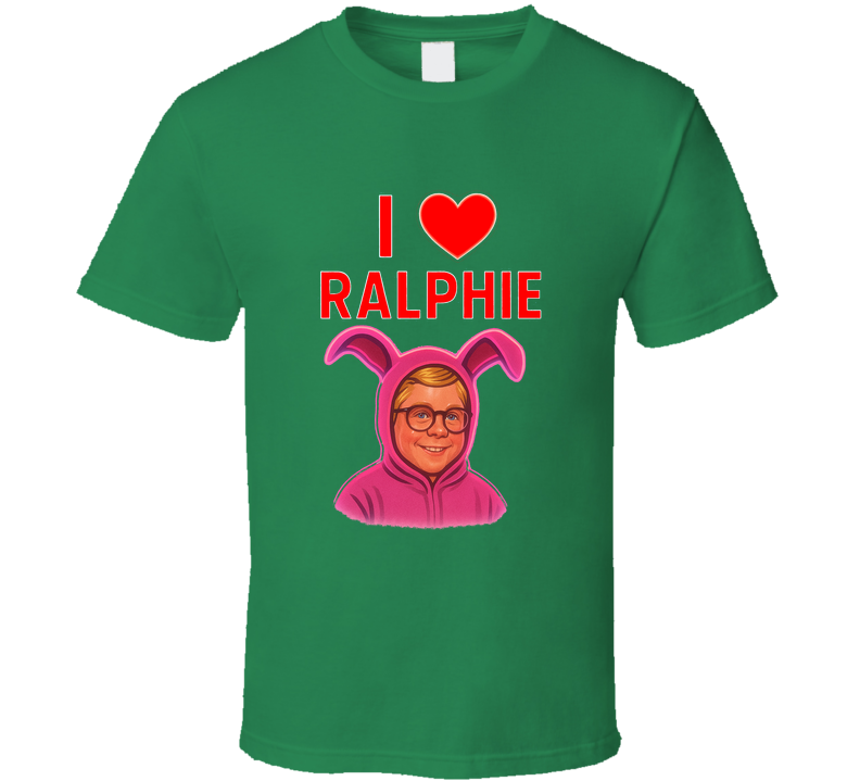I Love Ralphie A Christmas Story Movie T Shirt