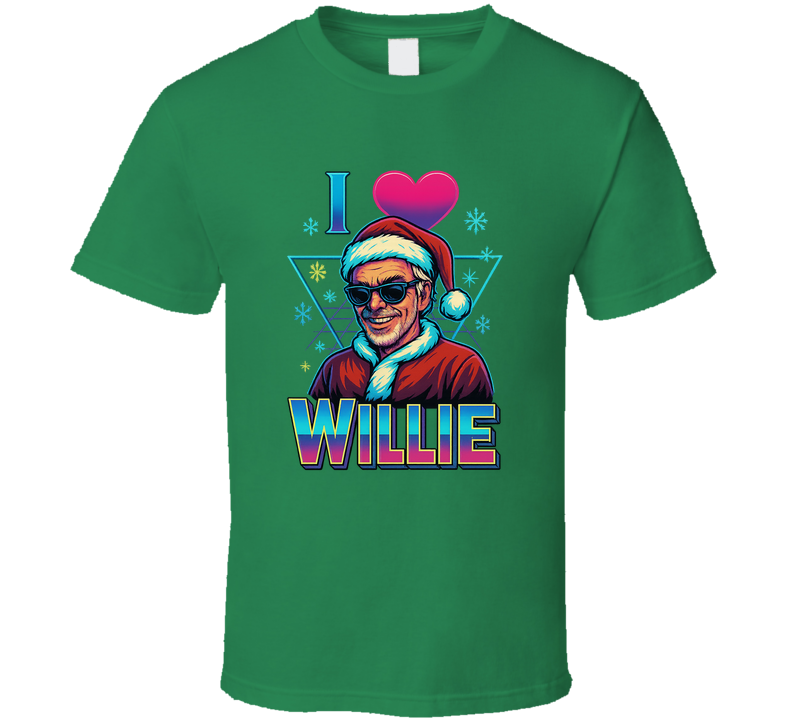 I Love Willie Bad Santa Christmas Movie T Shirt