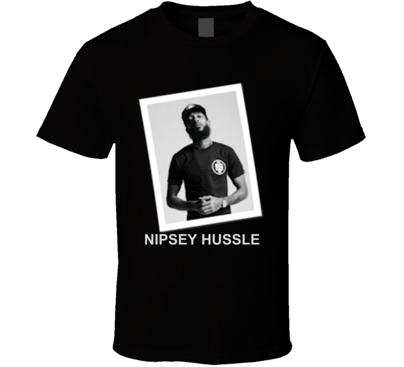 Nipsey Hussle Rapper Music Rip Fan T Shirt Nipsey Hussle Rapper Music Rip Fan T Shirt