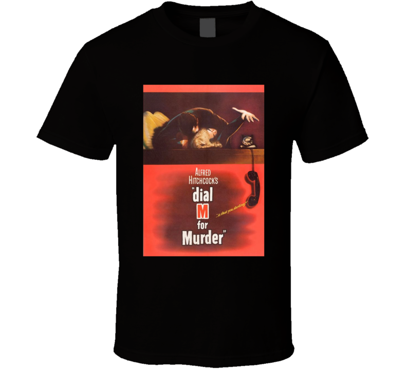 Dial M For Murder Best Alfred Hitchcock Movie Fan T Shirt Dial M For Murder Best Alfred Hitchcock Movie Fan T Shirt