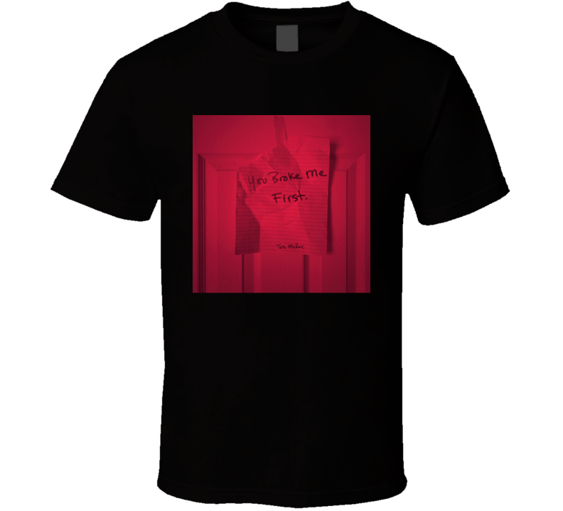 Tate Mcrae You Broke Me First Song Music Fan T Shirt Tate Mcrae You Broke Me First Song Music Fan T Shirt