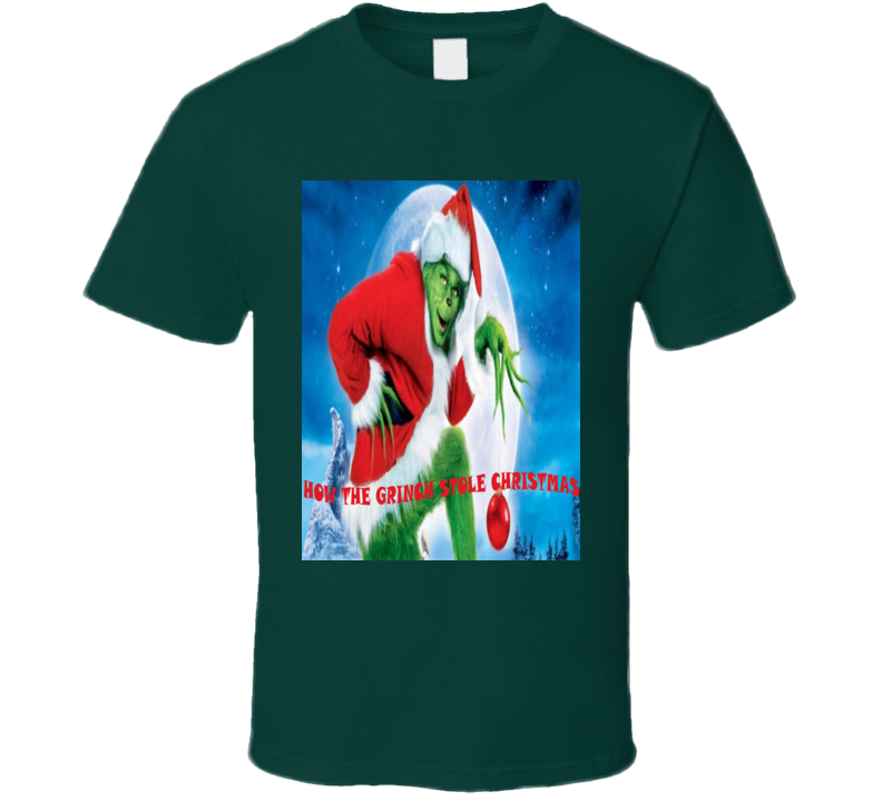 How The Grinch Stole Christmas Classic Holiday Movie Fan T Shirt How The Grinch Stole Christmas Classic Holiday Movie Fan T Shirt