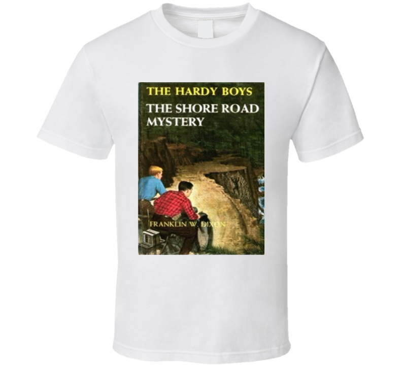 Hardy Boys The Shore Road Mystery Frank And Joe Hardy Fictional Characters Mystery Series Teenagers Amateur Sleuths Solving Cases Avid Reader Book Novel Retro Fan T Shirt