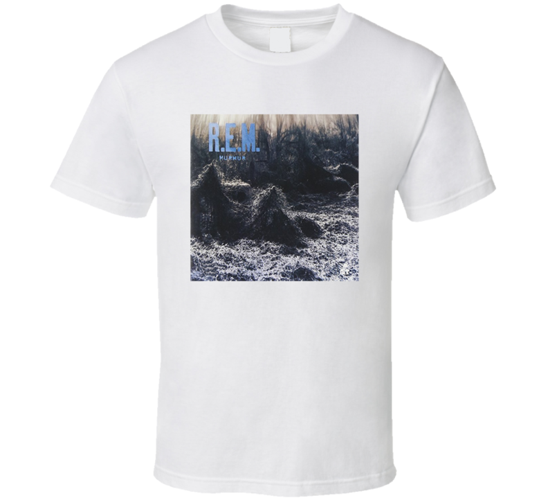 Murmur Greatest Album Of All Time Music Fan T Shirt Murmur Greatest Album Of All Time Music Fan T Shirt