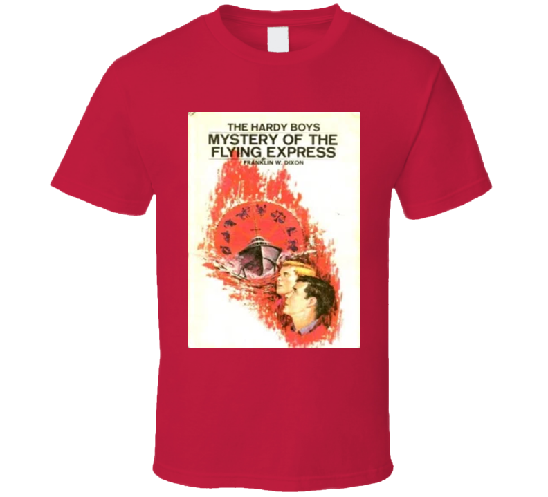 The Hardy Boys Mystery Of The Flying Express Frank And Joe Hardy Fictional Characters Mystery Series Teenagers Amateur Sleuths Solving Cases Avid Reader Book Novel Retro Fan T Shirt