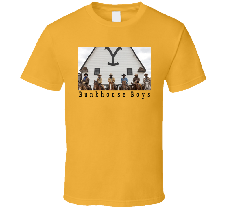 Yellowstone Bunkhouse Boys Tv Show Fan T Shirt Yellowstone Bunkhouse Boys Tv Show Fan T Shirt
