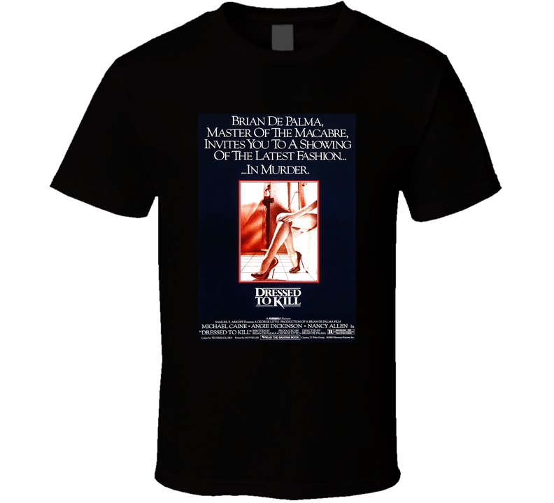 Dressed To Kill 80s Movie Fan T Shirt Dressed To Kill 80s Movie Fan T Shirt