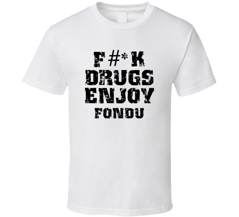 Fk Drugs Enjoy Fishing Hobbies T Shirt Fk Drugs Enjoy Fishing Hobbies T Shirt