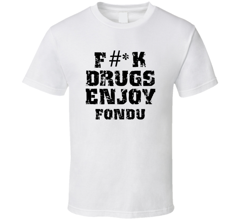 Fk Drugs Enjoy Fishing Hobbies T Shirt