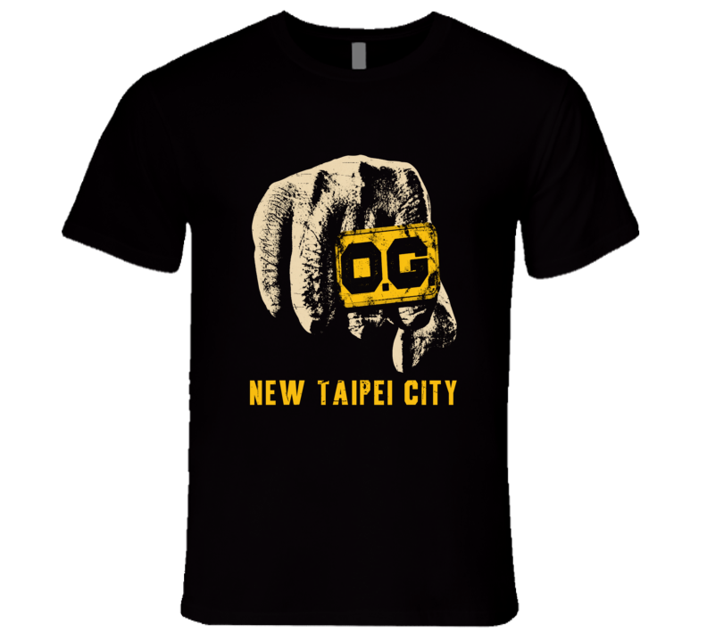 OG Original Gangster New Taipei City City State Country Pride T Shirt OG Original Gangster New Taipei City City State Country Pride T Shirt