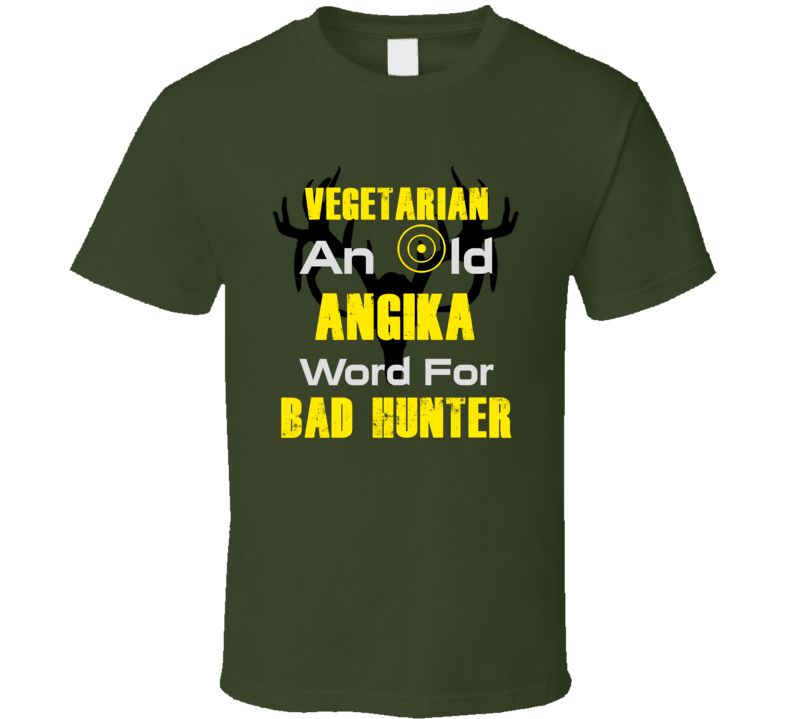 Angika Hunter Funny Vegetarian Parody Hunting Language?Trending Fan T Angika Hunter Funny Vegetarian Parody Hunting Language?Trending Fan T