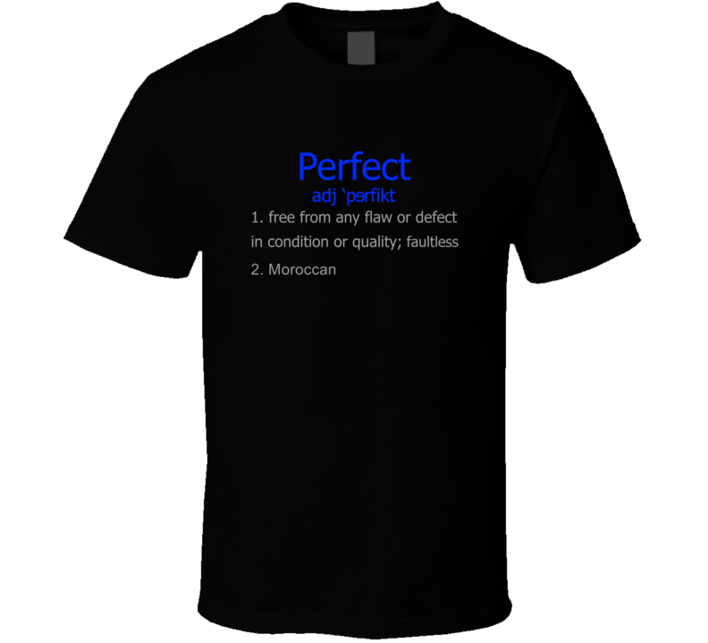 Moroccan Perfect Definition Dictionary Funny Famous Fan T Shirt