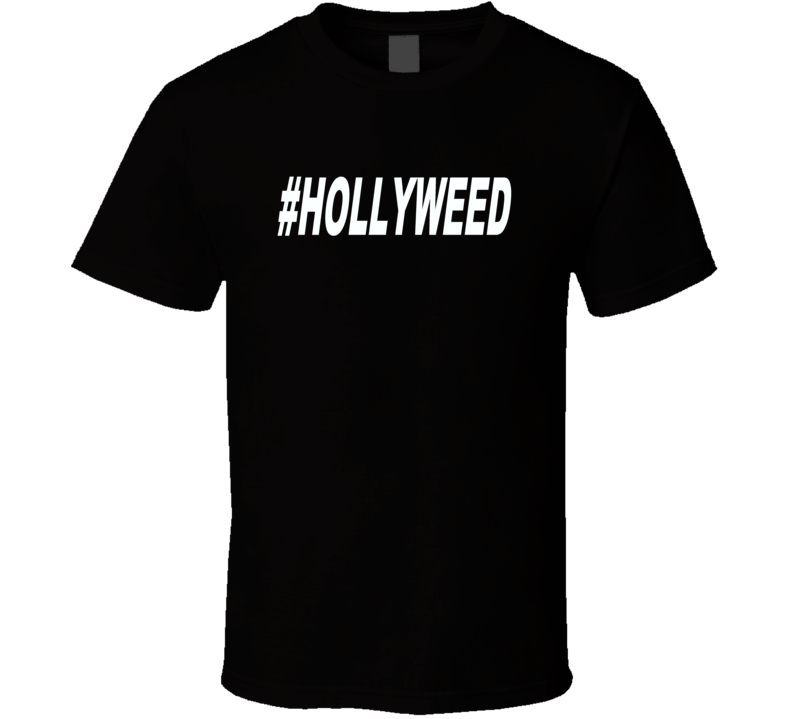 Hollyweed hash tag trending now t-shirt 2 Hollyweed hash tag trending now t-shirt 2