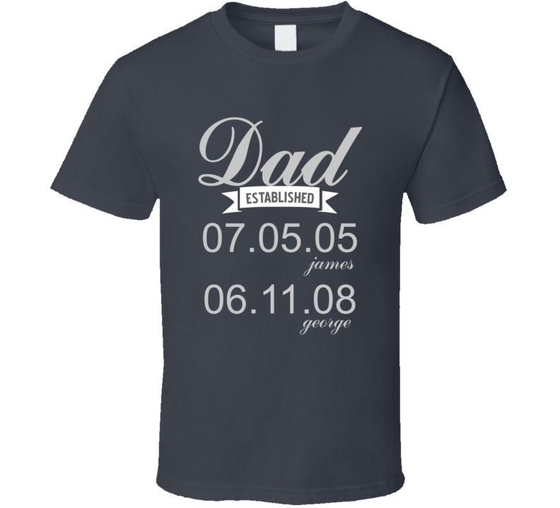 Custom Dad T Shirt Custom Dad T Shirt