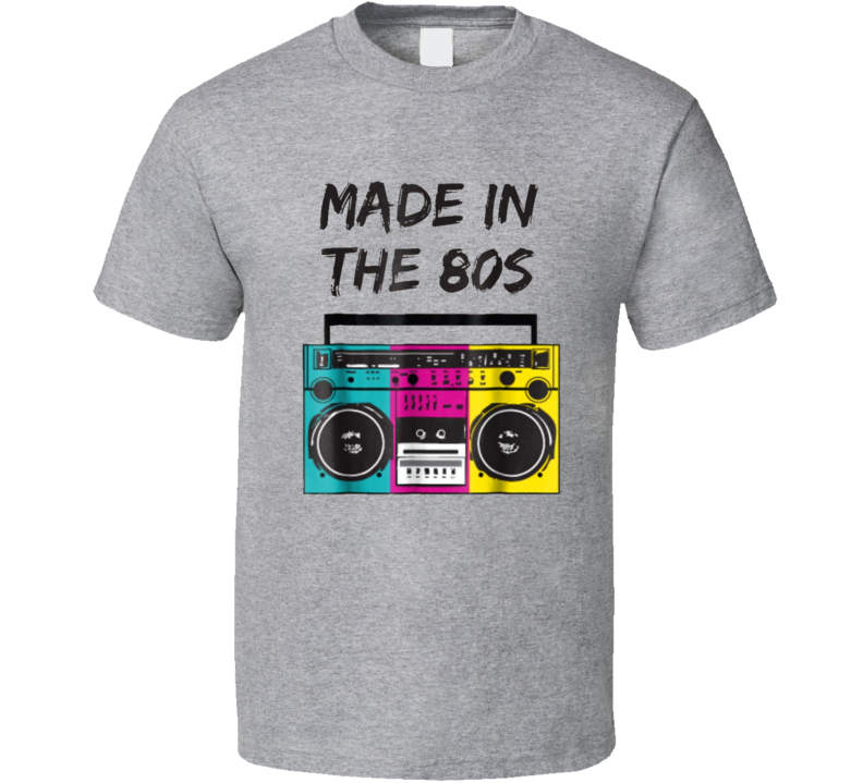 Made In The 80's 1980's Retro Cool Funny T Shirt