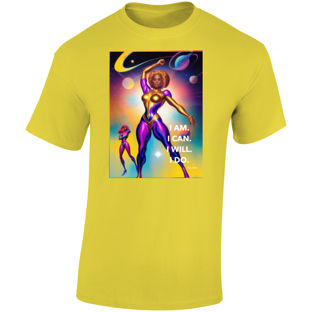 I Am. I Can. I Will. I Do. T Shirt I Am. I Can. I Will. I Do. T Shirt
